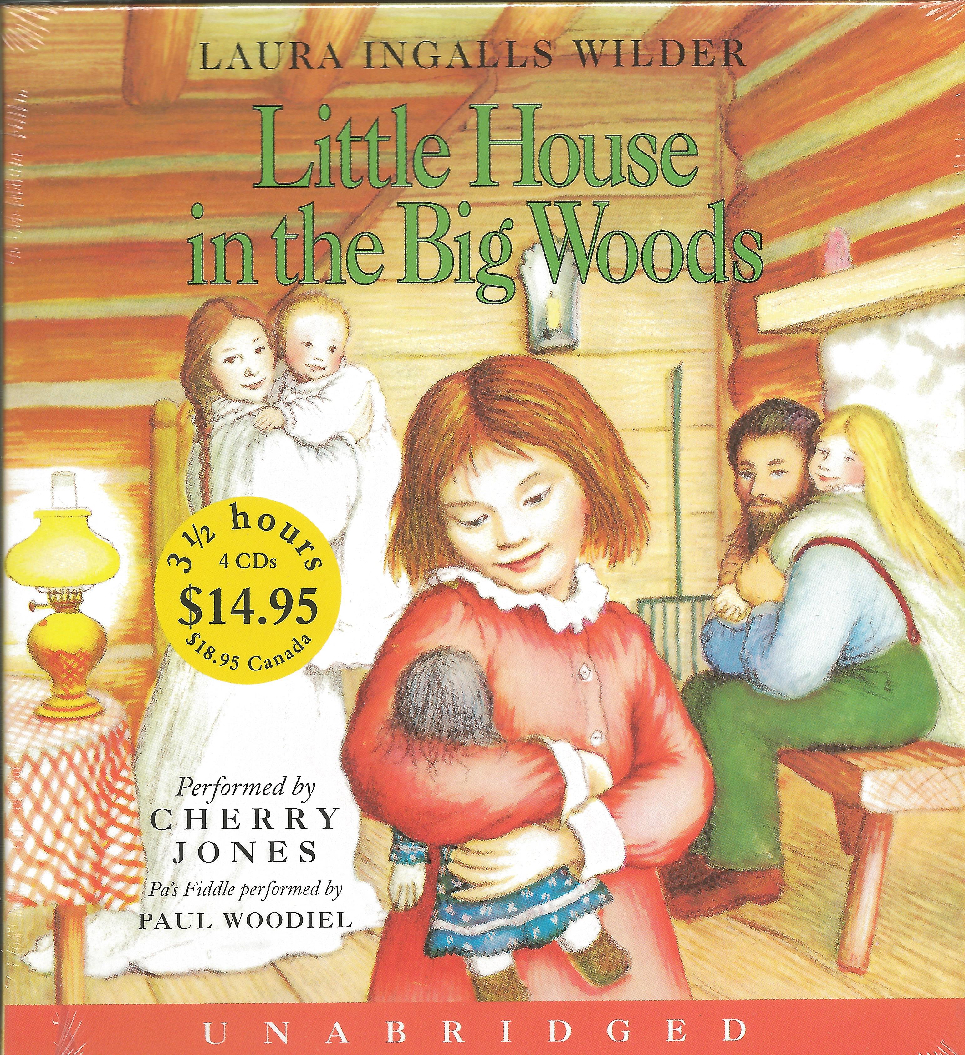 LITTLE HOUSE IN THE BIG WOODS - AUDIO CD Laura Ingalls Wilder - Click Image to Close